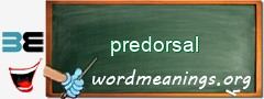 WordMeaning blackboard for predorsal